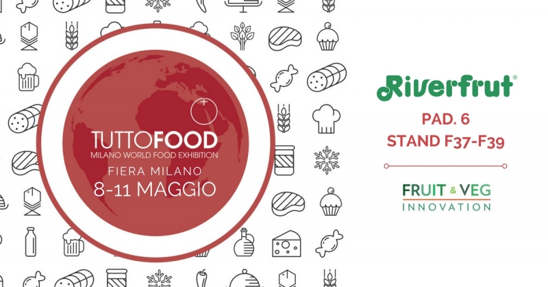 Riverfrut, tuttofood Milano World Food Exhibition, Fiera Milano Maggio edizione 2017